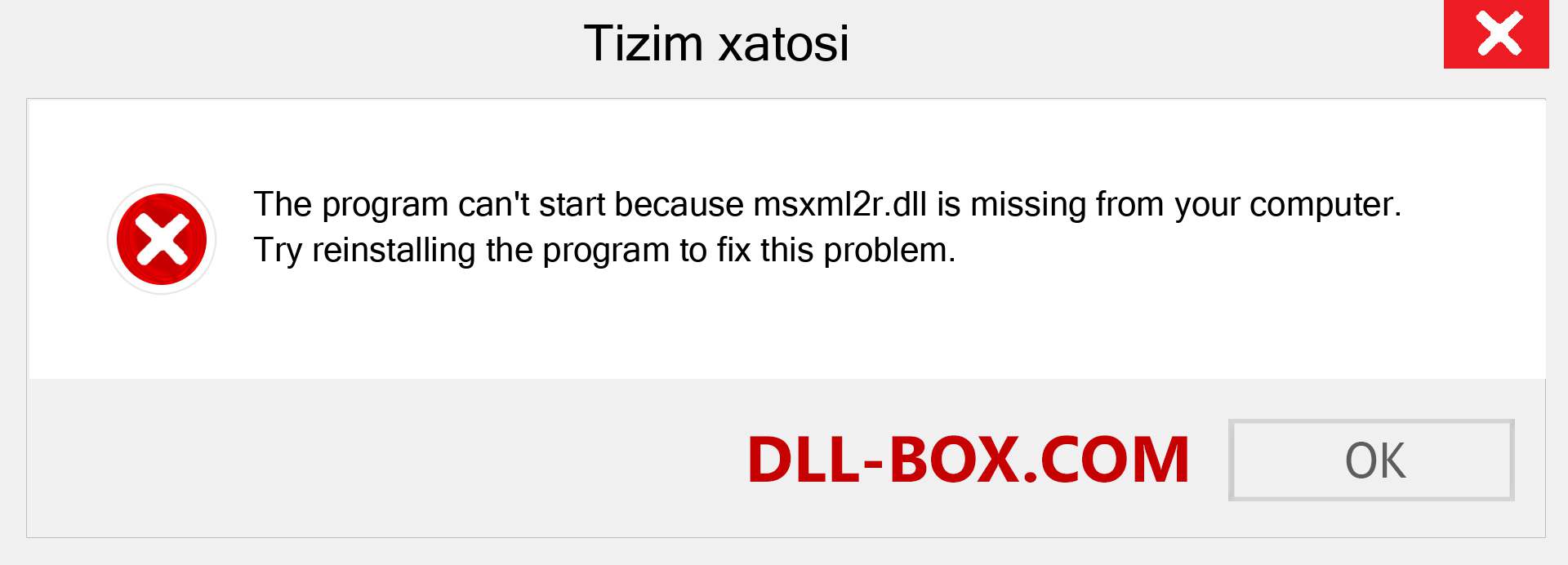 msxml2r.dll fayli yo'qolganmi?. Windows 7, 8, 10 uchun yuklab olish - Windowsda msxml2r dll etishmayotgan xatoni tuzating, rasmlar, rasmlar